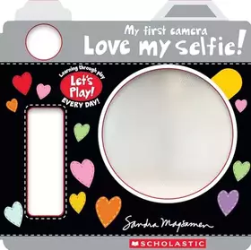 Couverture du produit · Love My Selfie! (A Let's Play! Board Book)