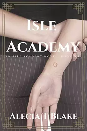 Couverture du produit · Isle Academy: An Isle Academy Novel, Book One