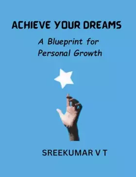 Couverture du produit · Achieve Your Dreams: A Blueprint for Personal Growth