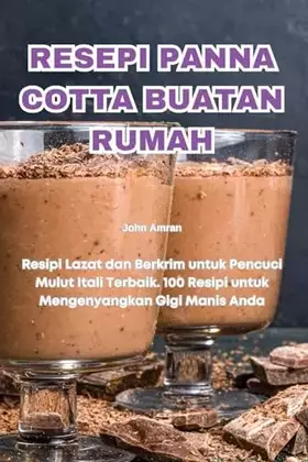 Couverture du produit · Resepi Panna Cotta Buatan Rumah (Malay Edition)