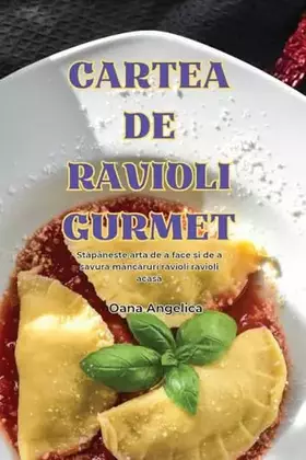 Couverture du produit · Cartea de Ravioli Gurmet (Romanian Edition)