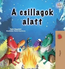Couverture du produit · Under the Stars (Hungarian Children's Book) (Hungarian Bedtime Collection) (Hungarian Edition)
