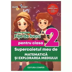 Couverture du produit · Supercaietul Meu De Matematica Si Explorarea Mediului. Fise De Lucru. Clasa 2