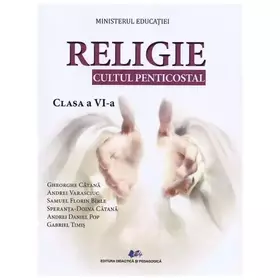 Couverture du produit · Religie. Cultul Penticostal. Manual. Clasa 6