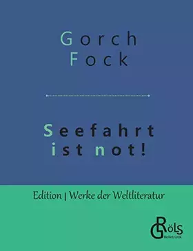 Couverture du produit · Seefahrt ist not! (Edition Werke der Weltliteratur)