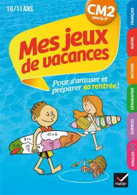 Couverture du produit · Mes Jeux de Vacances du CM2 a la 6e