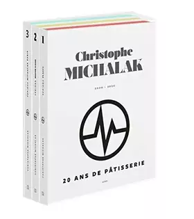Couverture du produit · 20 ans de pâtisserie de Christophe Michalak