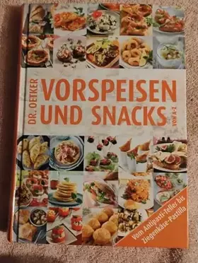 Couverture du produit · Vorspeisen und Snacks von A-Z: Von Antipasti-Teller bis Ziegenkäse-Pastilla (A-Z Reihe)