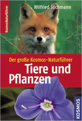 Couverture du produit · Der große Kosmos-Naturführer Tiere und Pflanzen