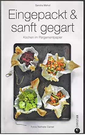 Couverture du produit · Eingepackt & sanft gegart: Kochen im Pergamentpapier