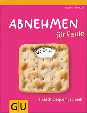 Couverture du produit · Abnehmen für Faule: einfach, bequem, schnell