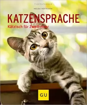 Couverture du produit · Katzensprache: Kätzisch für Zweibeiner