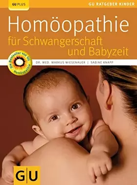 Couverture du produit · Homöopathie für Schwangerschaft und Babyzeit (GU Ratgeber Kinder)