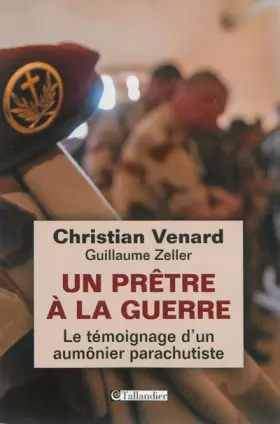 Couverture du produit · Un prêtre à la guerre : Le témoignage d'un aumônier parachutiste