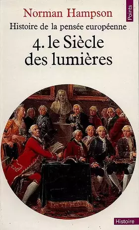 Couverture du produit · Histoire de la pensée européenne, tome 4 : Le Siècle des Lumières