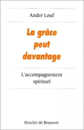 Couverture du produit · La grâce peut davantage : L'accompagnement spirituel