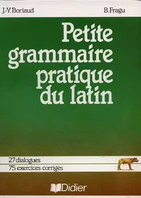 Couverture du produit · Petite grammaire pratique du latin
