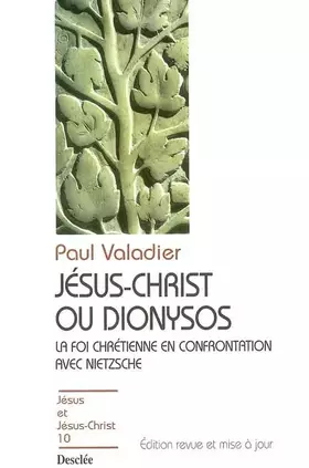 Couverture du produit · Jésus-Christ ou Dionysos : La foi chrétienne en confrontation avec Nietzsche