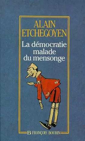 Couverture du produit · La démocratie malade du mensonge
