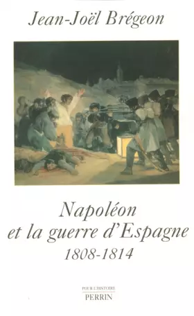 Couverture du produit · Napoléon et la guerre d'Espagne