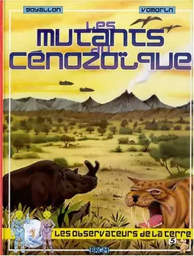 Couverture du produit · Les Mutants du Cénozoïque