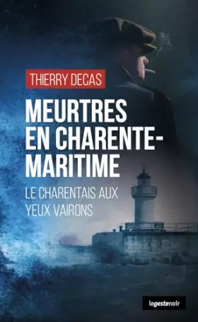 Couverture du produit · Meurtres en Charente-Maritime - Le Charentais aux yeux vairons