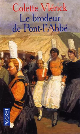 Couverture du produit · Le brodeur de Pont-l'Abbé