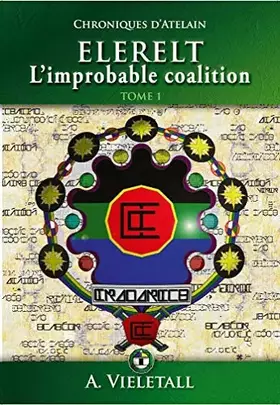 Couverture du produit · ELERELT : L'improbable coalition. Tome 1