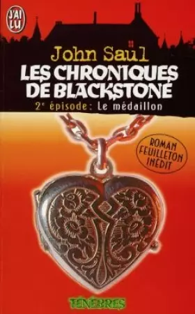 Couverture du produit · Les chroniques de Blackstone, Tome 2 : Le médaillon
