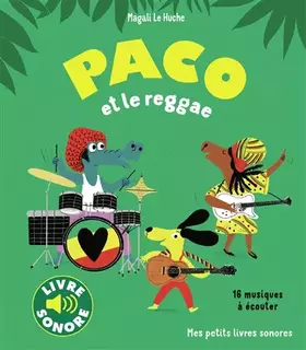 Couverture du produit · Paco et le reggae - Mes petits livres sonores - Dès 3 ans