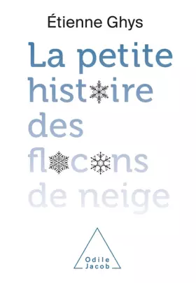 Couverture du produit · La Petite histoire des flocons de neige