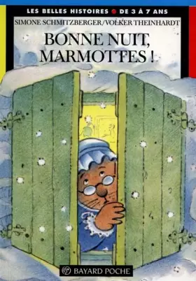 Couverture du produit · Bonne nuit, marmottes !