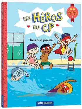 Couverture du produit · Les héros du CP - CP Niveau 2 - Tous à la piscine !