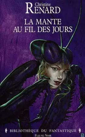 Couverture du produit · La mante au fil des jours. suivi de 17 nouvelles
