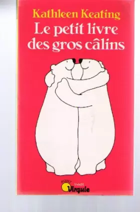 Couverture du produit · Le Petit livre des gros câlins