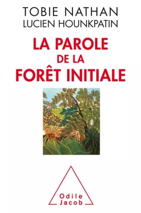 Couverture du produit · La Parole de la forêt initiale