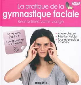 Couverture du produit · La pratique de la gymnastique faciale