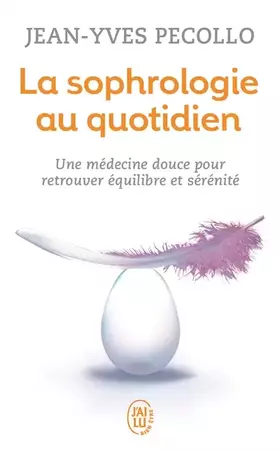 Couverture du produit · La sophrologie au quotidien