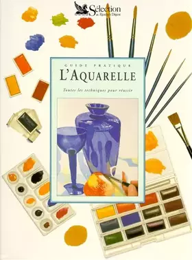 Couverture du produit · Guide pratique de l'aquarelle
