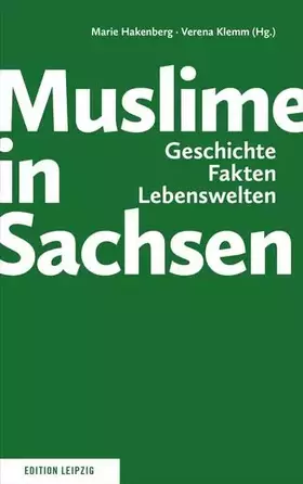 Couverture du produit · Muslime in Sachsen: Geschichte, Fakten, Lebenswelten