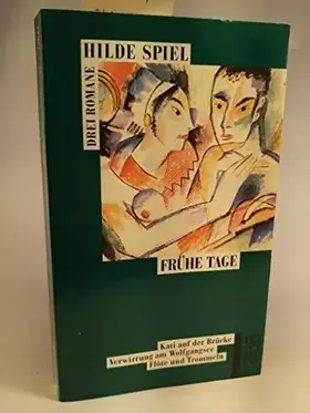 Couverture du produit · Frühe Tage: Kati auf der Brücke /Verwirrung am Wolfgangsee /Flöte und Trommeln. Drei Romane (rororo: Rowohlts Rotations Romane)