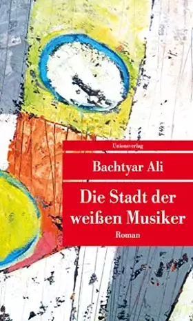 Couverture du produit · Die Stadt der weißen Musiker: Roman (Unionsverlag Taschenbücher)