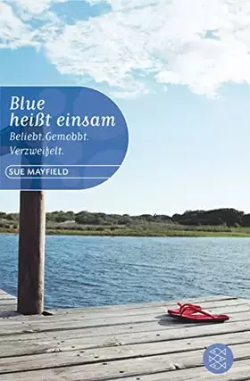 Couverture du produit · Blue heißt einsam: Beliebt. Gemobbt. Verzweifelt.