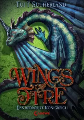 Couverture du produit · Wings of Fire (Band 3) – Das bedrohte Königreich: Fantstisches Kinderbuch für Jungen und Mädchen ab 11 Jahre