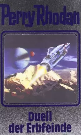 Couverture du produit · Perry Rhodan: Duell der Erbfeinde (Perry Rhodan Silberband, Band 117)