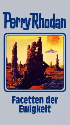 Couverture du produit · Facetten der Ewigkeit. Perry Rhodan 103 (Perry Rhodan Silberband, Band 103)
