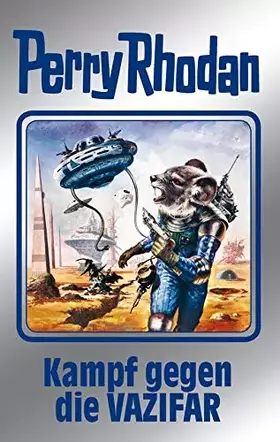 Couverture du produit · Kampf gegen die Vazifar: Perry Rhodan Band 118 (Perry Rhodan Silberband, Band 118)