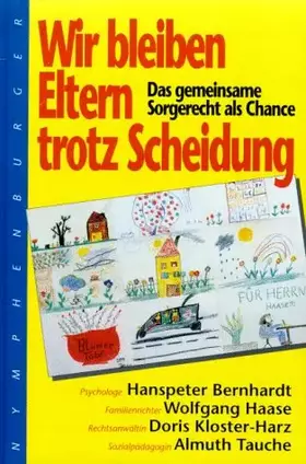 Couverture du produit · Wir bleiben Eltern trotz Scheidung: Das gemeinsame Sorgerecht als Chance