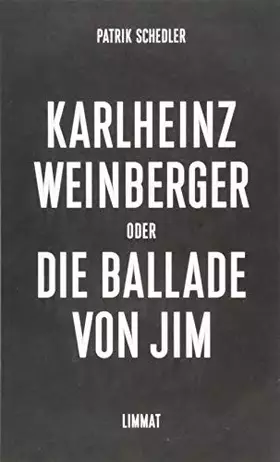Couverture du produit · Karlheinz Weinberger oder Die Ballade von Jim: Ein biografischer Essay