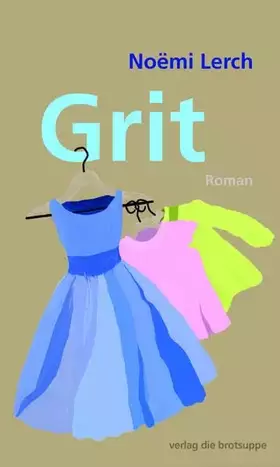 Couverture du produit · Grit: Roman